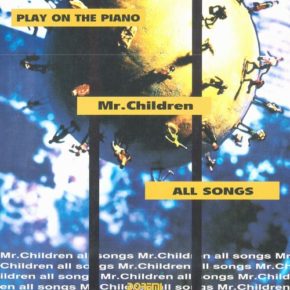 PLAY ON THE PIANO Mr. Children (プレイ・オン・ザ・ピアノ)